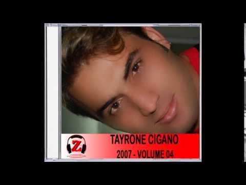 Tayrone Cigano - Sem Saída - 2007
