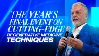 The Year’s Final Event on Cutting-Edge Regenerative Medicine Techniques 🧬