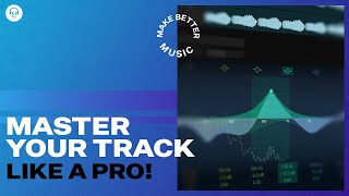 How To Master a Track in Any DAW