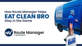 How WorkWave Route Manager Helps Eat Clean BRO Stay in the Game