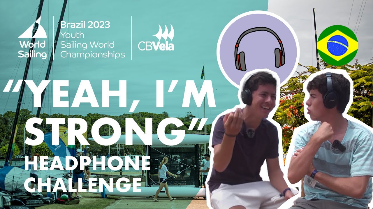 ⁣Headphone Challenge | Youth Sailing World Championships | Búzios 2023