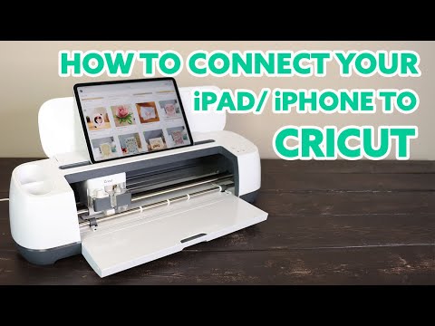 How to connect your iPad | iPhone to your Cricut Machine