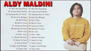 ALDY MALDINI Full Album Terbaru 2022- Full Album 2022 - TANPA IKLAN