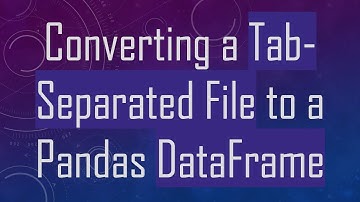 Converting a Tab-Separated File to a Pandas DataFrame