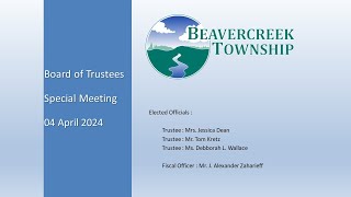 Beavercreek Township - 04 April 2024 Special Trustee Meeting