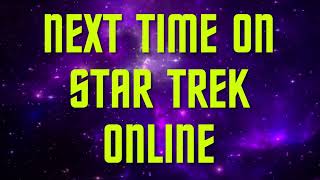 Next time on Star Trek Online: Agents of Yesterday