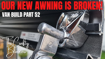 selfbuild campervan | vw crafter | van build | F80s awning  | part 52 | the crafty blinders