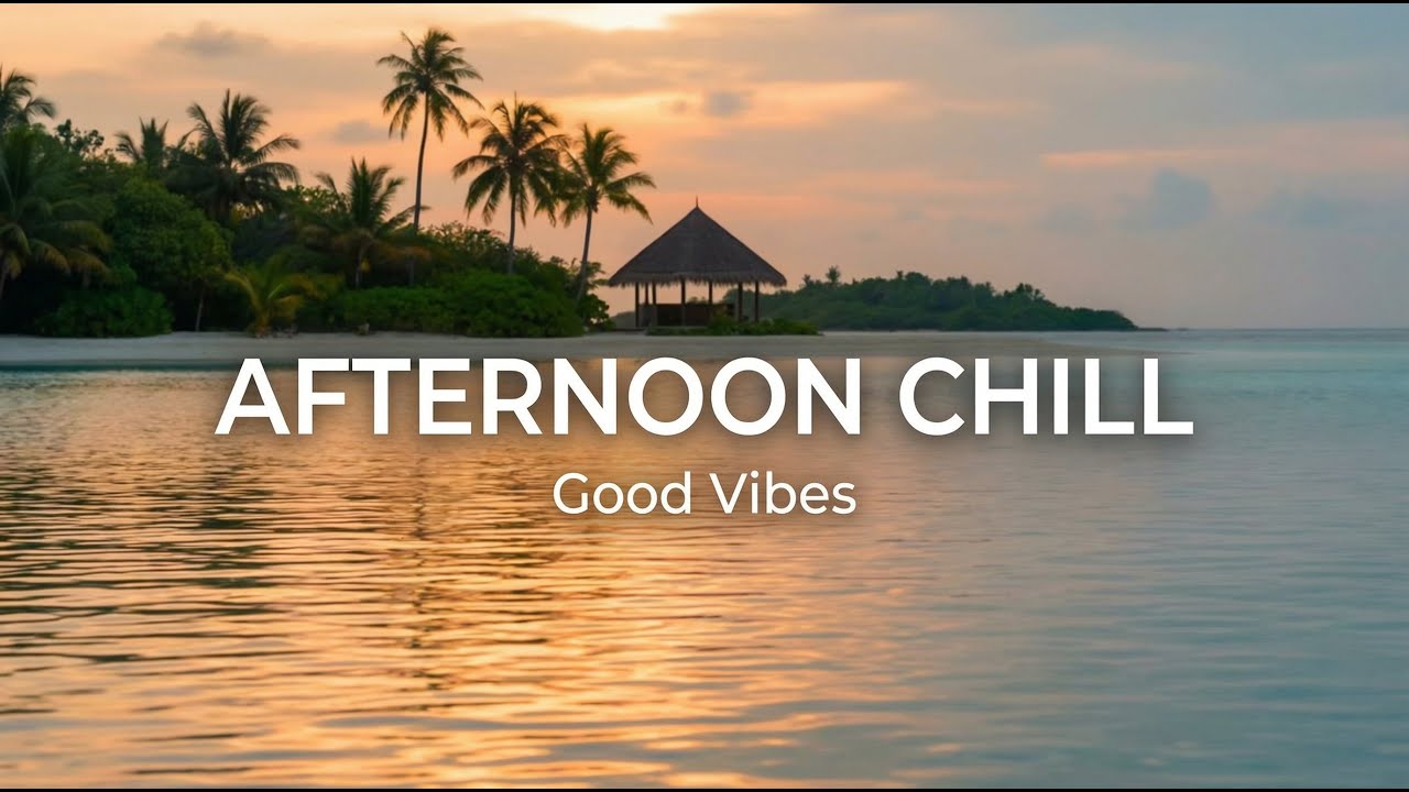 Island Reggae – Good Vibes | Afternoon Chill - Relax & Unwind Music