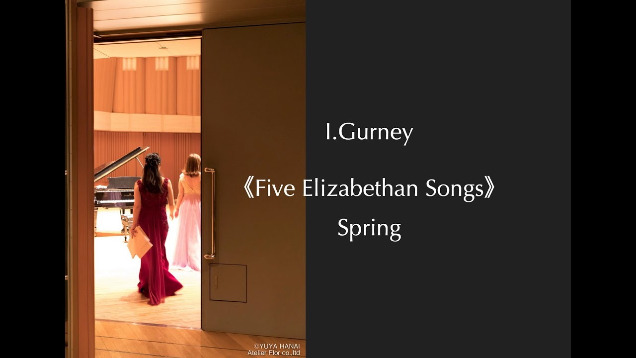 "Spring" from《Five Elizabethan Songs》I.Gurney