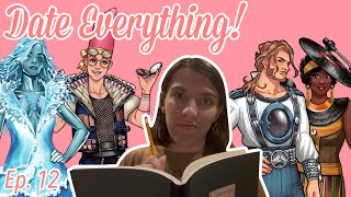 I'M EVERYONES THERAPIST! | DATE EVERYTHING! Ep. 12