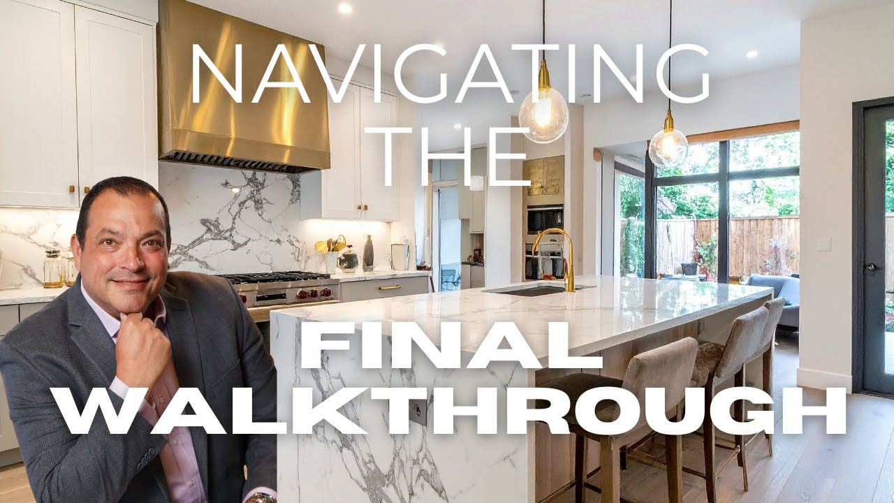 Final Walkthrough before Closing | What you need to know