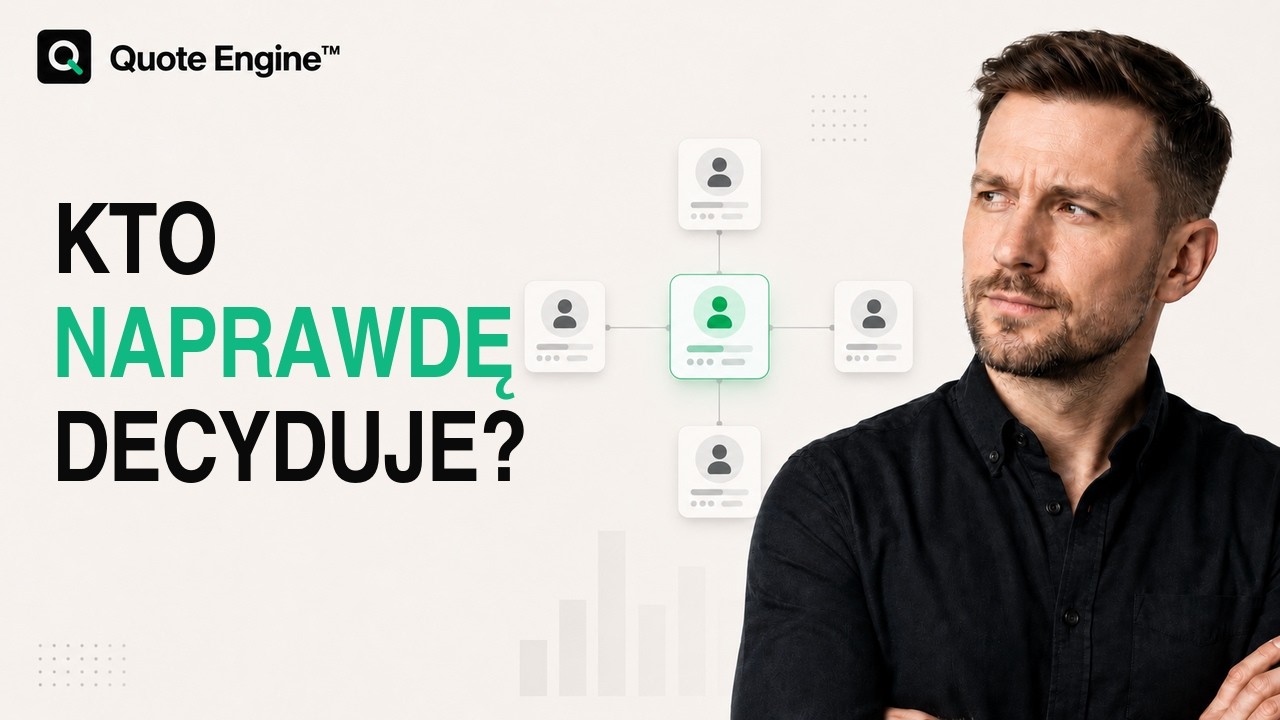 Miniatura filmu: Ofertowanie B2B - Kto naprawdę decyduje o zakupie? | Quote Engine