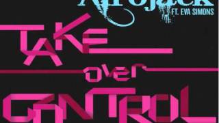 Afrojack Ft. Eva Simons - Take Over Controll Extended Vocal Mix