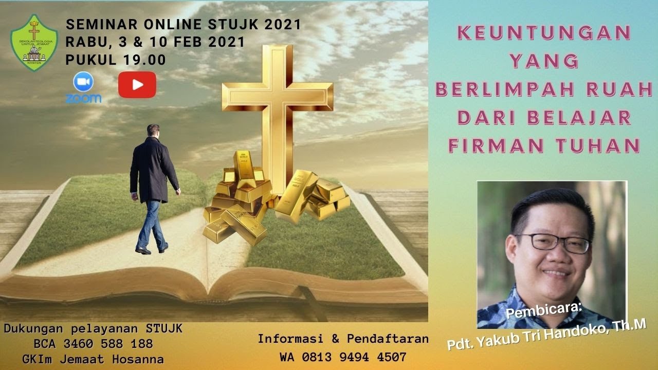 Seminar bersama Pdt. Yakub Tri Handoko #1# Keuntungan yang Berlimpah ruah dari Belajar Firman Tuhan