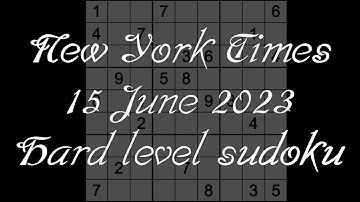 Sudoku solution – New York Times sudoku 15 June 2023 Hard level