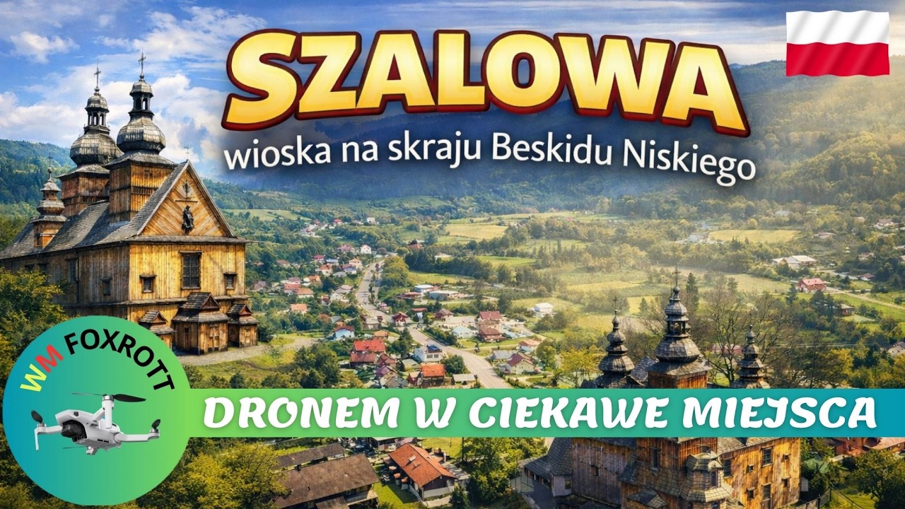 Szalowa, wioska na skraju Beskidu Niskiego - Dronem w ciekawe miejsca - WM | Foxtrott, #beskid