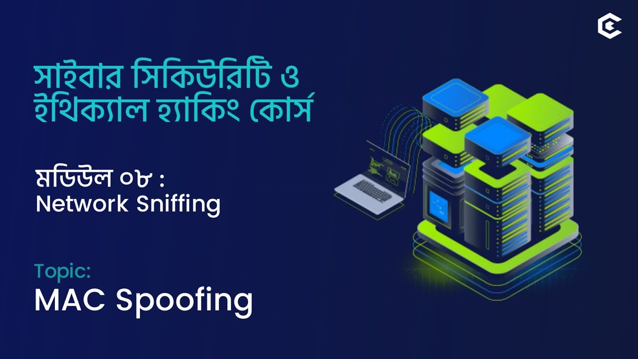 MAC Spoofing & Flooding | Ethical Hacking Course in Bangla | Module 08 : Network Sniffing | Day - 80