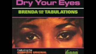 Video thumbnail of "DRY YOUR EYES - BRENDA AND THE TABULATIONS"