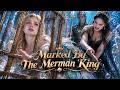 FULL | Marked By The Merman King | Thrown into the sea by her family, she awakened the merman king