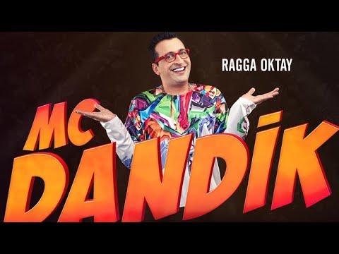 Mc Dandik - Ragga Oktay