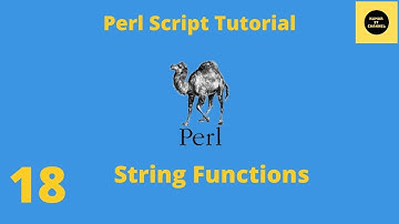 String Functions in Perl - Perl Script Basics Tutorial - Part 18