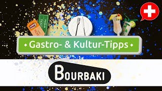 Bourbaki Luzern | GASTRO- & KULTUR-TIPPS