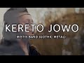 KERETO JOWO/KELAYUNG LAYUNG  - MISTIS BAND GOTHIC METAL INDONESIA  (UnOfficial Video Clip)