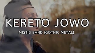 KERETO JOWO/KELAYUNG LAYUNG - MISTIS BAND GOTHIC METAL INDONESIA UnOfficial Clip