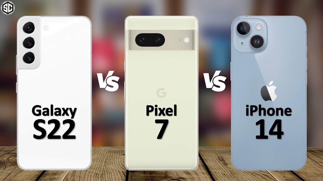 Pixel 7 vs. iPhone 14 vs. Galaxy S22: The Big Three Phones of 2022 Compared  - CNET