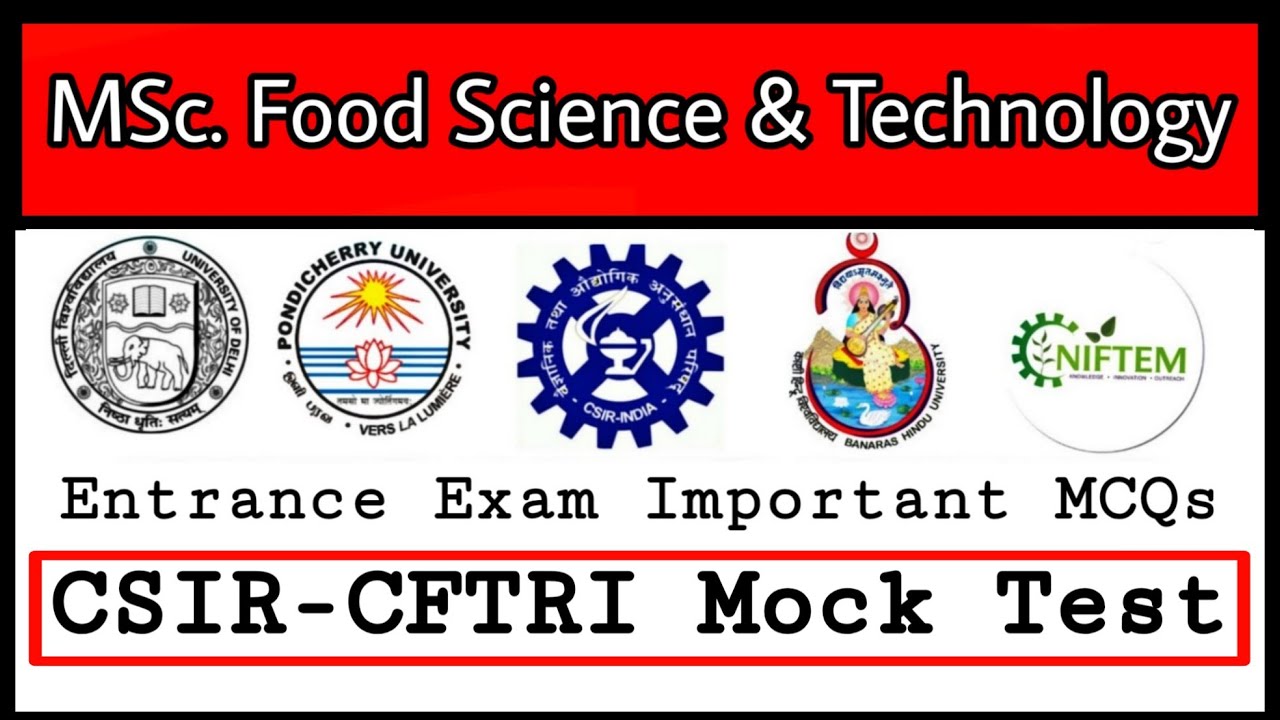 csir-cftri-entrance-exam-mock-test-msc-food-technology-ft-entrance-exam-mcqs-youtube