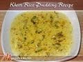 Kheer (Rice Pudding) Recipe | Recipe for Kheer | How to make Kheer Rice Pudding by Manjula