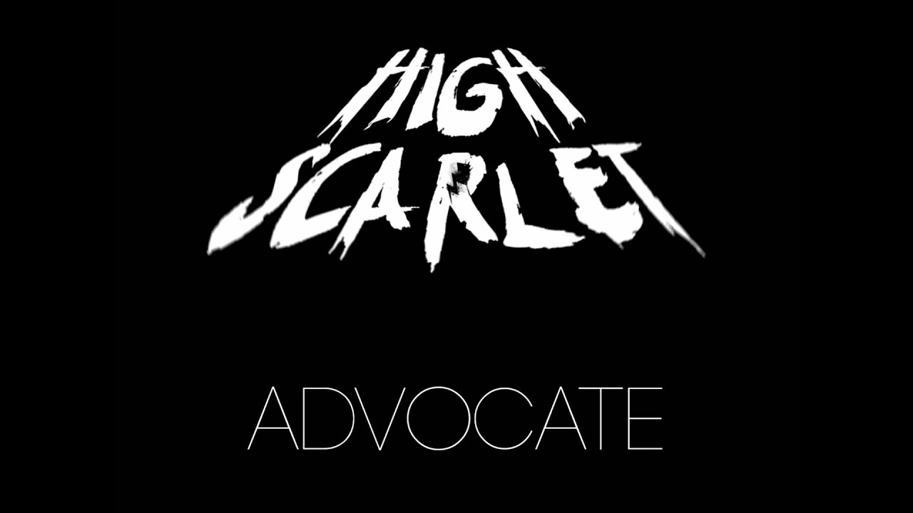 High Scarlet - Advocate