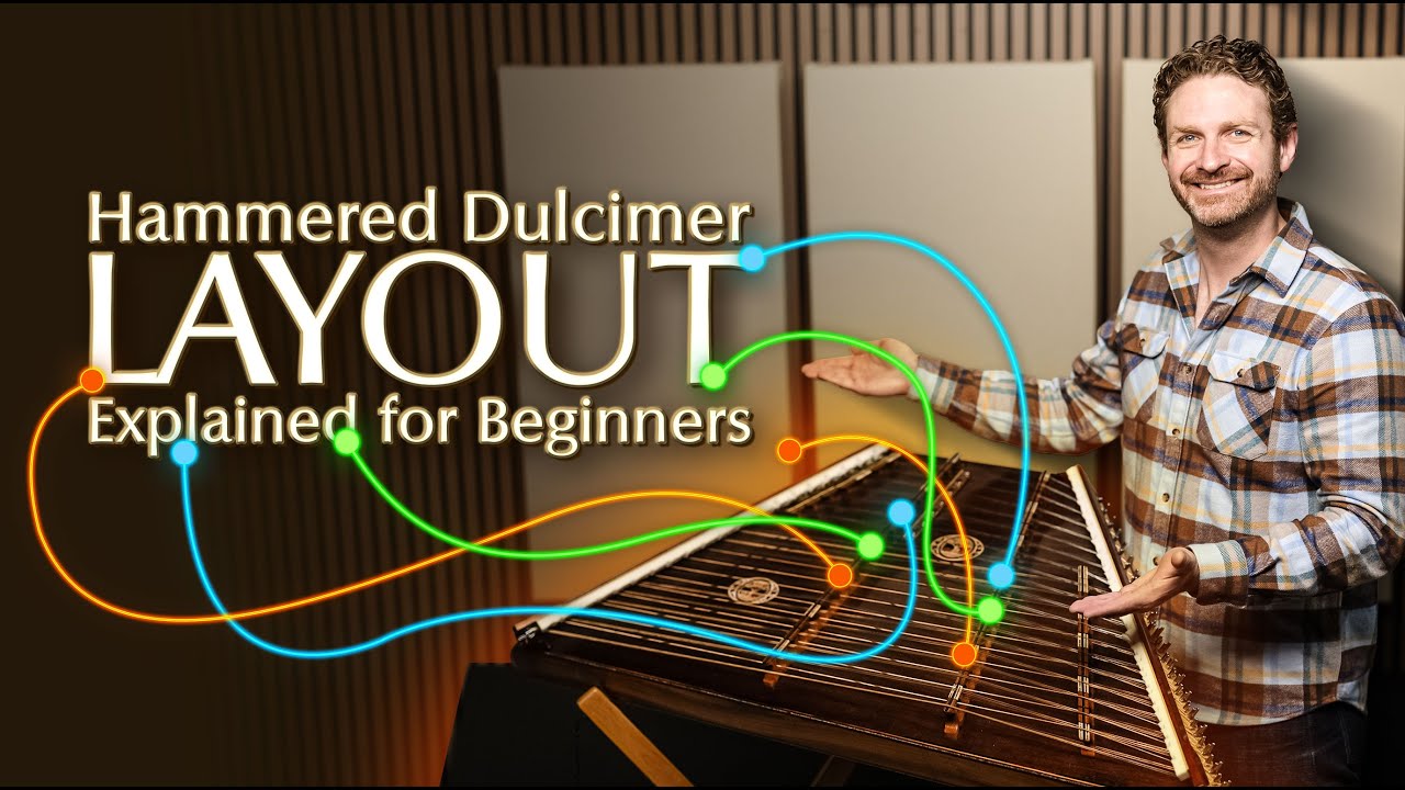 Hammered Dulcimer Layout Explained for Beginners