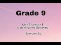 Grade 9 Unit 7 Lesson 1 Ex 2b Listening