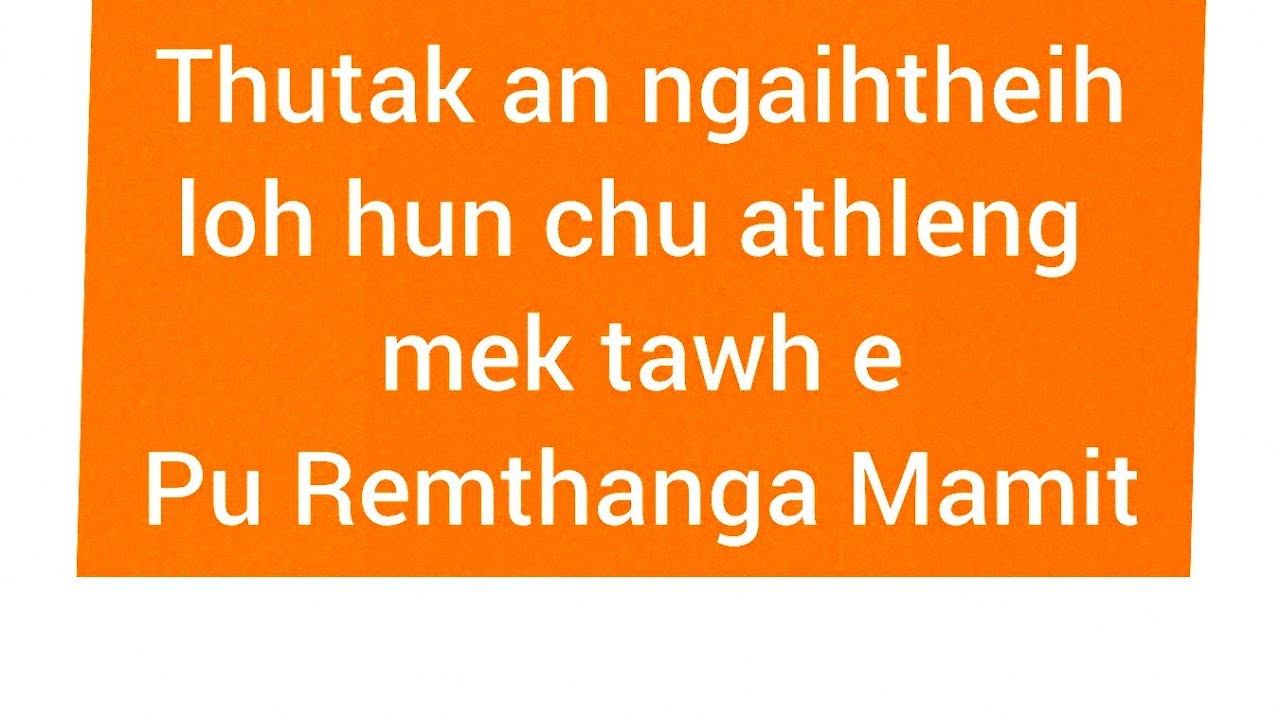 𝙏𝙝𝙪𝙩𝙖𝙠 𝙖𝙣 𝙣𝙜𝙖𝙞𝙝𝙩𝙝𝙚𝙞𝙝 𝙡𝙤𝙝 𝙝𝙪𝙣 𝙖𝙩𝙝𝙡𝙚𝙣𝙜 𝙩𝙖 𝙩𝙞𝙝 𝙇𝙖𝙡𝙥𝙖𝙣 𝙖𝙧𝙖𝙬𝙣 𝙖𝙪𝙩𝙞𝙧 𝙋𝙪 𝙍𝙚𝙢𝙩𝙝𝙖𝙣𝙜𝙖 𝙢𝙖𝙢𝙞𝙩