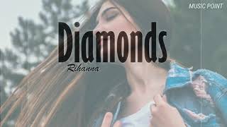 Rihanna | Diamonds | Lyrics songs