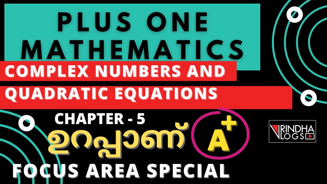 Plus One Mathematics | Focus Area Special | Chapter-5||| Complex ...