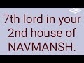 Your 7th lord  in 2nd house of navmansh