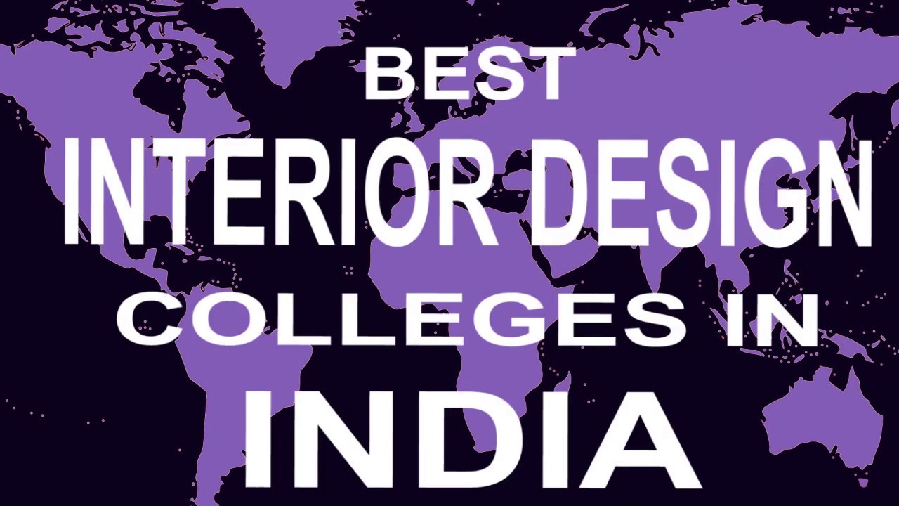 Best Interior Design Colleges And Courses In India Youtube