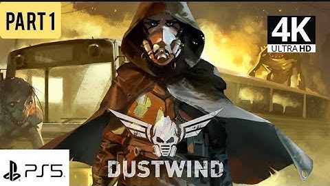 Dustwind - The Last Resort: Gameplay Part 1 (4K) |PS5