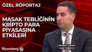 Okx Türkiyeçamır Masak, Kripto Sektöründe İllegal Para Trafiğini Engellemeye Yönelik Önlem Alıyor