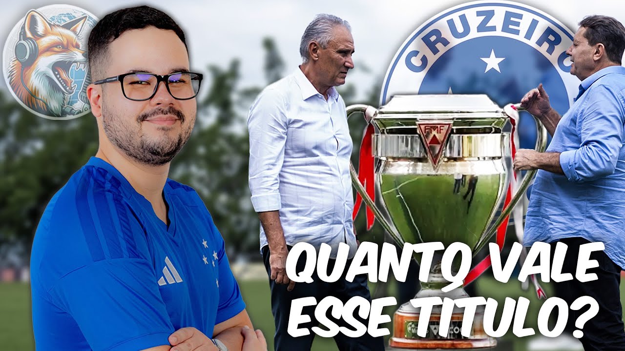 O Quanto VALE o CLÁSSICO e o TÍTULO Mineiro PARA O CRUZEIRO e Para o Tite?