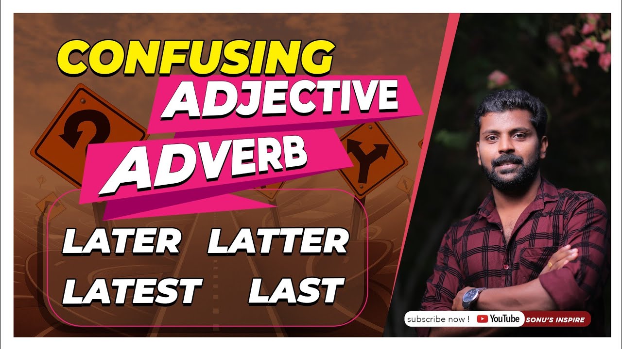 KERALA PSC CONFUSING ADJECTIVE AND ADVERB LATE LATER LATEST YouTube