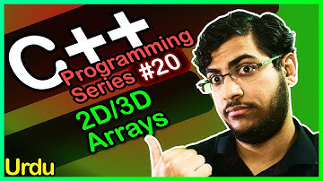 C++ Programming Series #20: Multidimensional Arrays (2D/3D) - Urdu/اردو