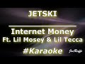 Internet Money - JETSKI Ft. Lil Mosey & Lil Tecca (Karaoke)