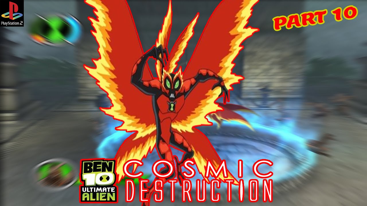 NOSTALGIC PS2 - Ben 10: Ultimate Alien – Cosmic Destruction - PART 10!! 