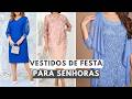 VESTIDOS de FESTA para SENHORAS - VESTIDOS para MADRINHAS Elegantes e Modernos