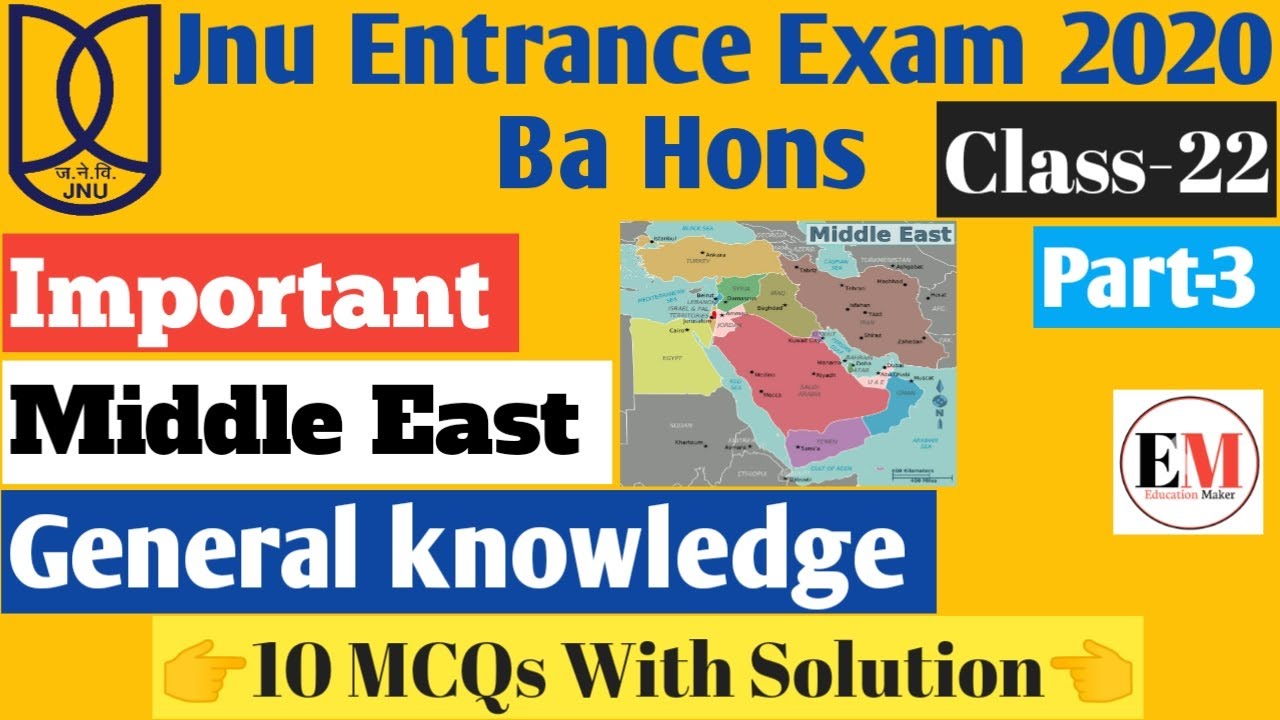 Jnu Entrance Exam 2020 | Middle East |  General Knowledge | MCQs Part-3 | Online Classes for Jnuee