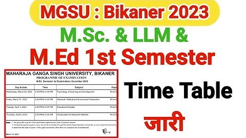 mgsu Bikaner time table 2023,M.sc,M.Ed,LLM 1st semester time table 2023,mgsu University Bikaner