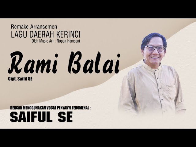 Saiful, SE - Rami Balai (Remake Arransemen) Lagu Kerinci class=